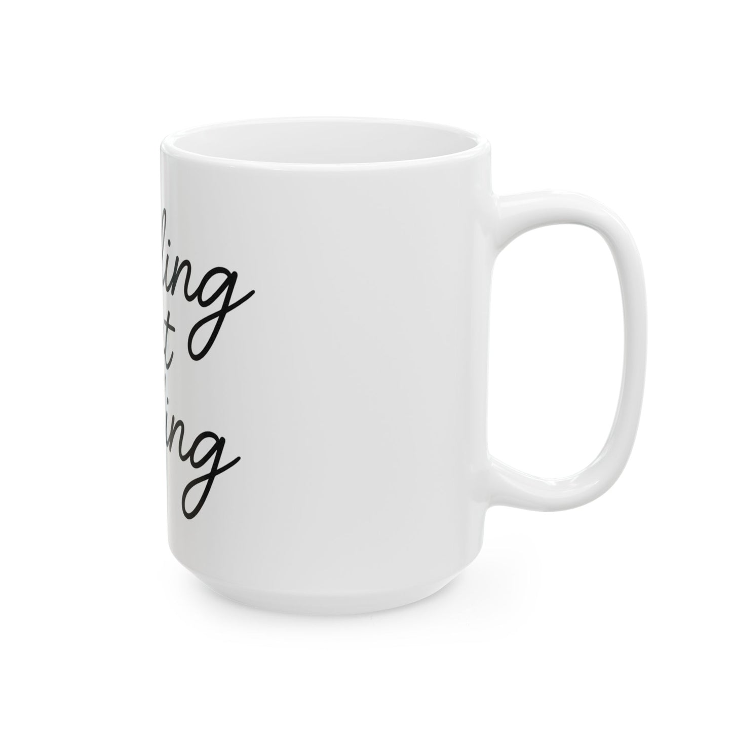 Healing Not Hiding Mug, Inspirational Coffee Cup, Motivational Drinkware, Self-Care Gift, Ceramic Mug 11oz 15oz