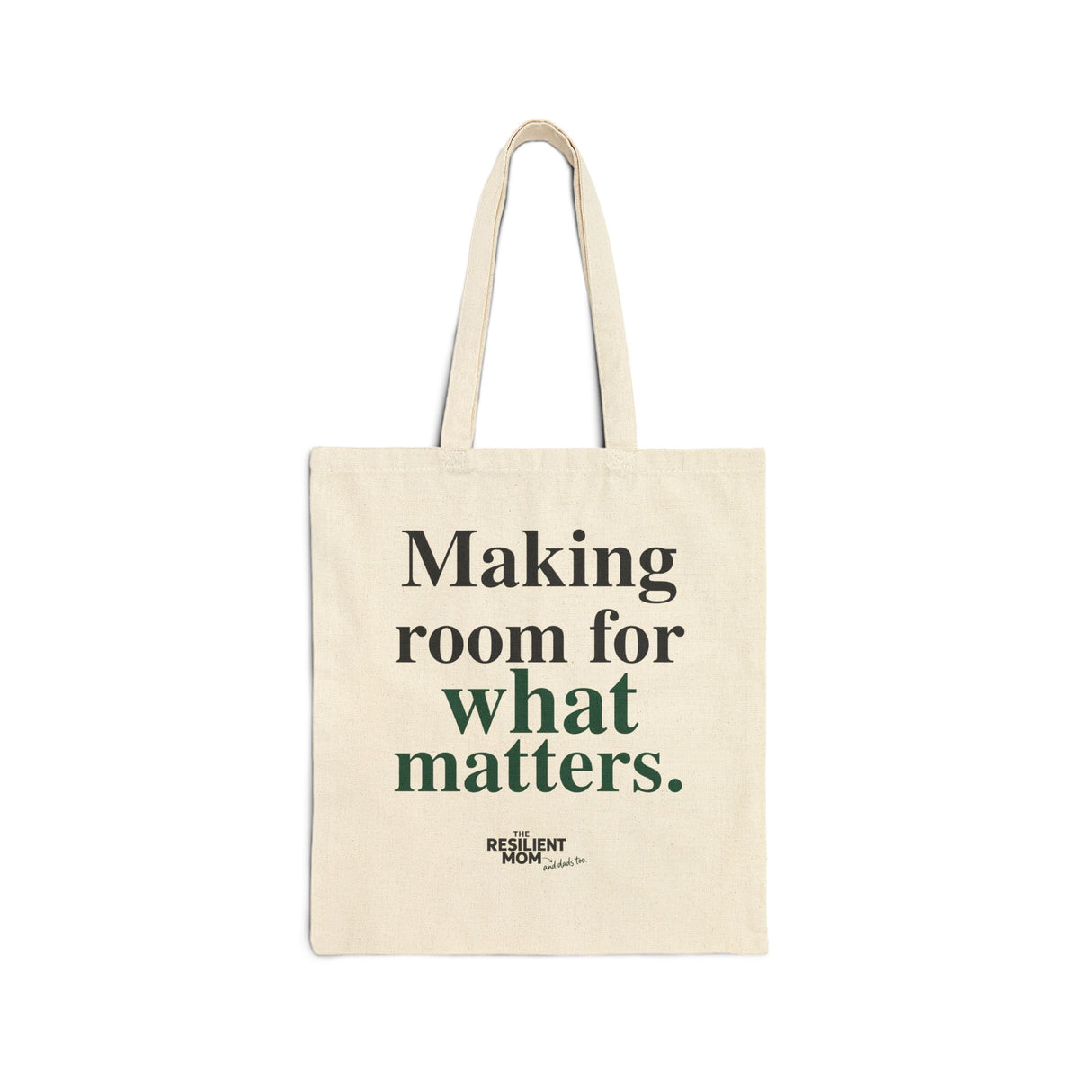Making Room for What Matters Cotton Canvas Tote