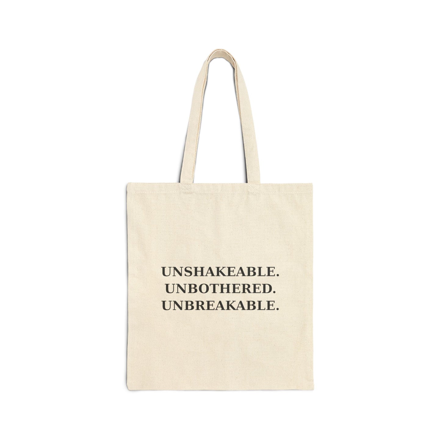 Inspirational Cotton Canvas Tote Bag, Motivational Gift, Eco-Friendly Carryall, Shopping Bag, Unshakeable Unbothered Unbreakable