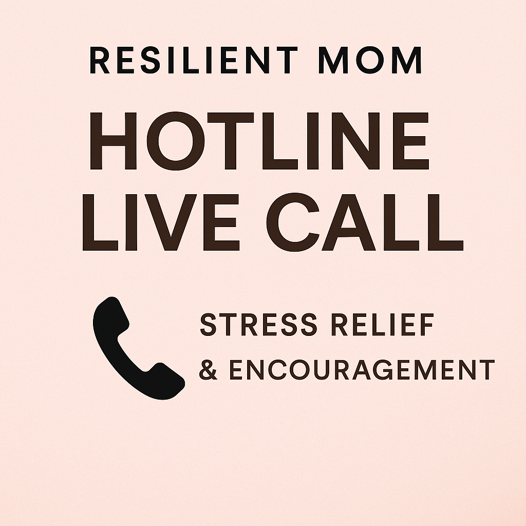 Resilient Mom Hotline — Live Call