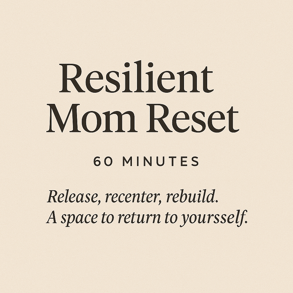 Resilient Mom Reset