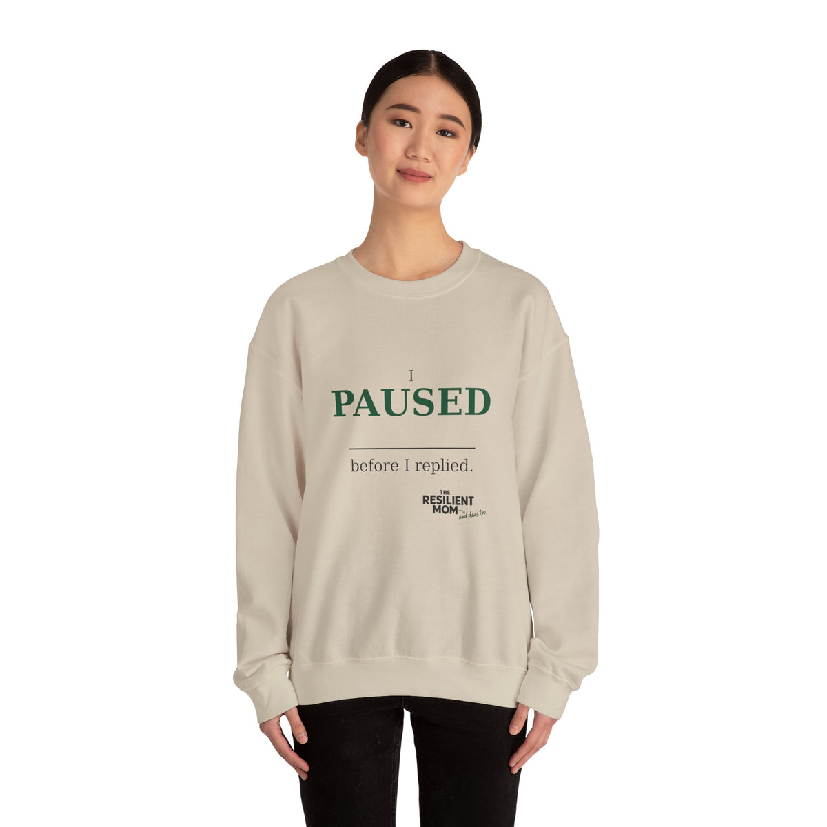 I Paused Before I Replied Crewneck Sweatshirt