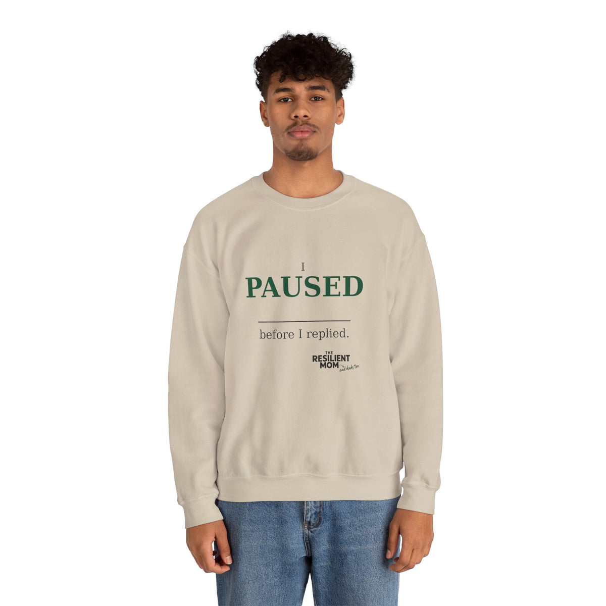 I Paused Before I Replied Crewneck Sweatshirt