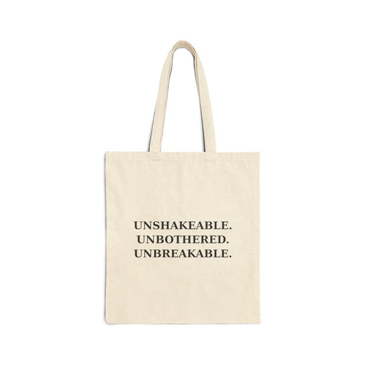 Inspirational Cotton Canvas Tote Bag, Motivational Gift, Eco-Friendly Carryall, Shopping Bag, Unshakeable Unbothered Unbreakable